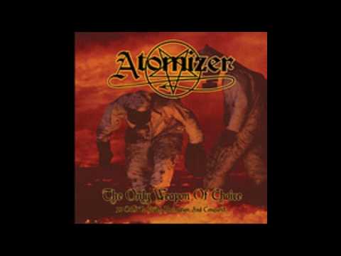 Atomizer - When I Die, I Wanna Die Violently