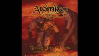 Atomizer - When I Die, I Wanna Die Violently