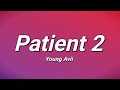Young Avii Patient 2 Lyrics