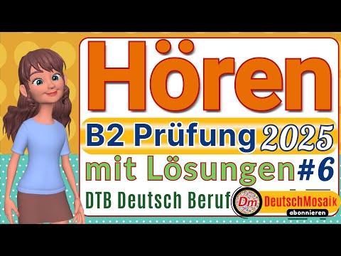 B2 Hören | Übung zur Deutschprüfung für den Beruf 2025 | Teil 1–4 mit Lösungen