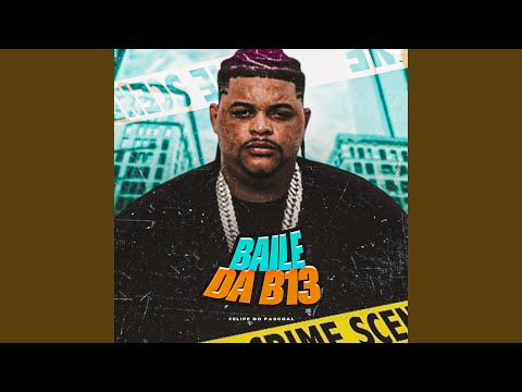 Baile da B13