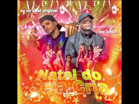 KS NO BEAT ORIGINAL MC TOTTI - NATAL DO SEJA CRIA