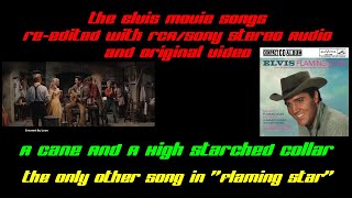 Elvis Presley - A Cane and a High Starched Collar - Movie version re-edited with RCA Stereo audio