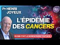 L'épidémie des Cancers (ce que tout le monde pense tout bas) - Pr Henri Joyeux