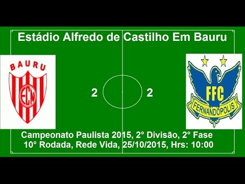 Campeonato Paulista 2015 2° Divisão Noroeste De Bauru 2 x 2 Fernandopólis FC