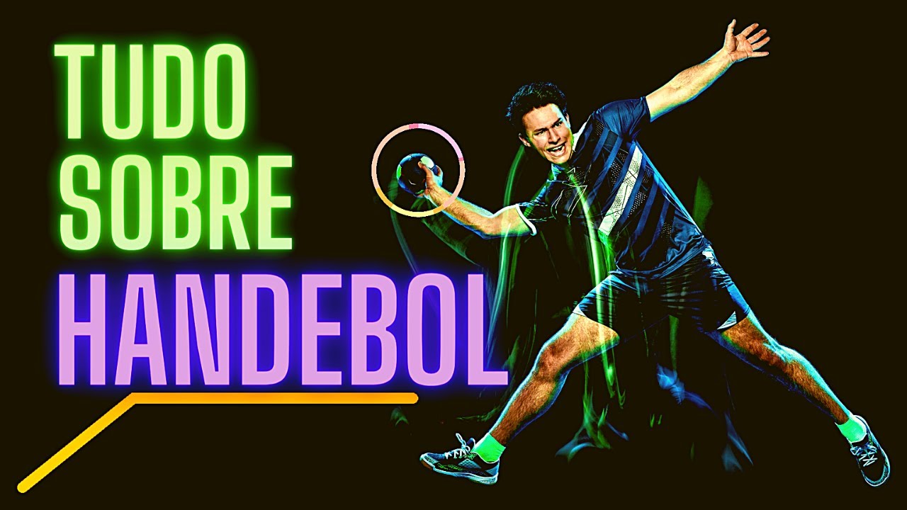Tudo sobre Handebol: História, Regras e Fundamentos do Handebol
