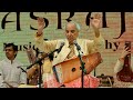 Pandit Jasraj Khyal in Vilambit ektal