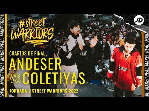 ANDESER VS COLETIYAS | Cuartos | Street Warriors 2022 | Jornada 2