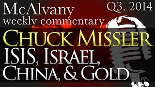 Chuck Missler: ISIS Israel China & Gold | McAlvany Commentary