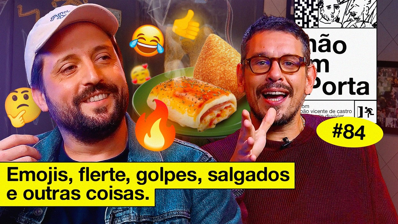 EMOJIS, FLERTE, GOLPES, SALGADOS E OUTRAS COISAS | NÃO IMPORTA #84