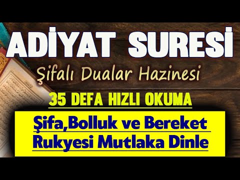 ADİYAT SURESİ 35 DEFA DİNLE Dua Vakti