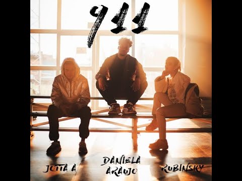 Daniela Araújo Ft Jotta A e Rubinsky Rbk - 911 (Video De Letra) [Male Versión]