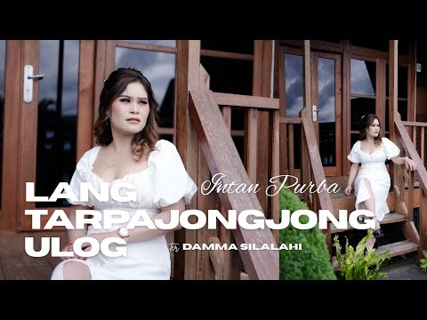 LAGU SIMALUNGUN TERBARU || LANG TARPAJONGJONG ULOG || INTAN PURBA || CIPT.DAMMA SILALAHI