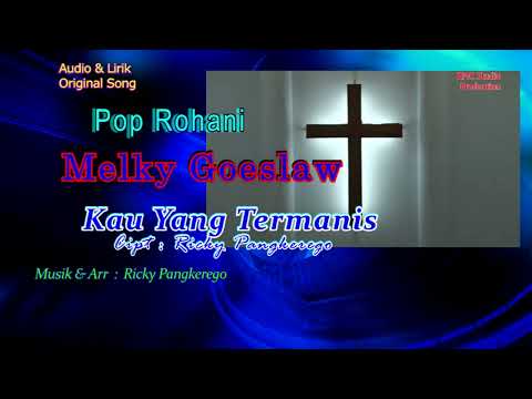 Melky Goeslaw   Kau Yang Termanis