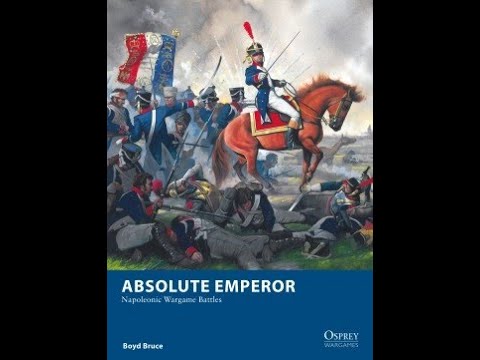Rob looks at Absolute Emperor: Napoleonic Wargame Battles