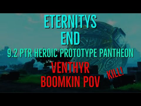 9.2 PTR Eternity's End - Heroic Prototype Pantheon Kill! Venthyr Boomkin PoV!