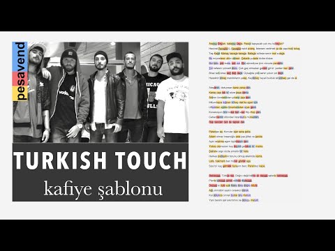 Turkish Touch - Mode XL, Da Poet, Kamufle, Sansar Salvo - Sözler & Kafiye Şablonu