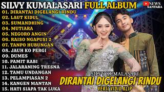 Download lagu Silvy Kumalasari Full album - Terbaru - Dirantai Digelangi Rindu - Laut Kidul - Sumandhing #trending mp3
