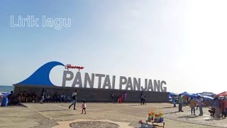 Download lagu Lagu Daerah Bengkulu Pantai Panjang (lyrics) mp3 Download lagu Lagu Daerah Bengkulu Pantai Panjang (lyrics) mp3