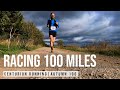 RACING 100 MILES UNDER 20 HOURS CENTURION A100 ULTRA MARATHON RUNNING ULTRA RUNNING