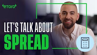 Learn everything about THE SPREAD on eToro