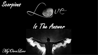 Scorpions - Love Is The Answer.