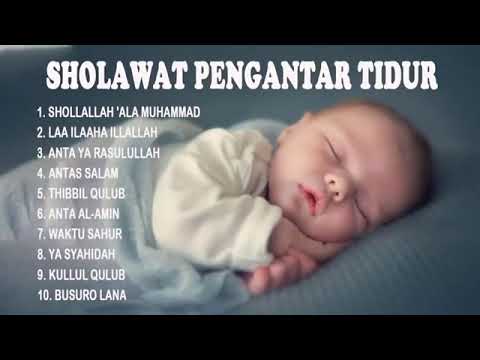 Sholawat Pengantar Tidur Bayi Agar Tumbuh Sehat Tampan/ Cantik Viral in 2022