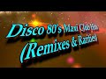 Disco 80 S Maxi Club Hits Remixes Rarities 2019 REBOOT