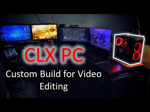 CLX Desktop Computer Set Up for Video Editing
