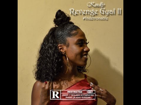 KindLy - Revenge Gyal 2#Indétrônable  @lemaxbeats3272