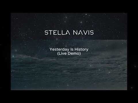 Stella Navis - Stella Navis - Yesterday Is History (Live Demo)