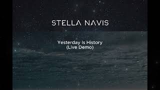 Video Stella Navis - Yesterday Is History (Live Demo)