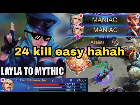 24 Kill + MANIAC  LAYLA MVP , Delete  ALL ENEMY With BUILD TOP 1 -#mobilegames #mobilelegends