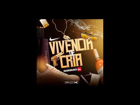 Sbruzzi Mc - Vivência de Cria (Prod. Petrixxx)