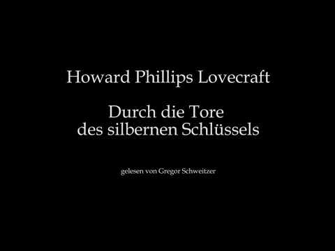 H. P. Lovecraft: Durch die Tore des silbernen Schlüssels [Hörbuch, deutsch]