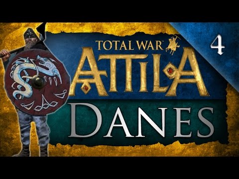 Total War: Attila - Danes Campaign Ep. 4 - Fresh Start