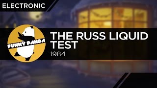 Electronic || The Russ Liquid Test - 1984