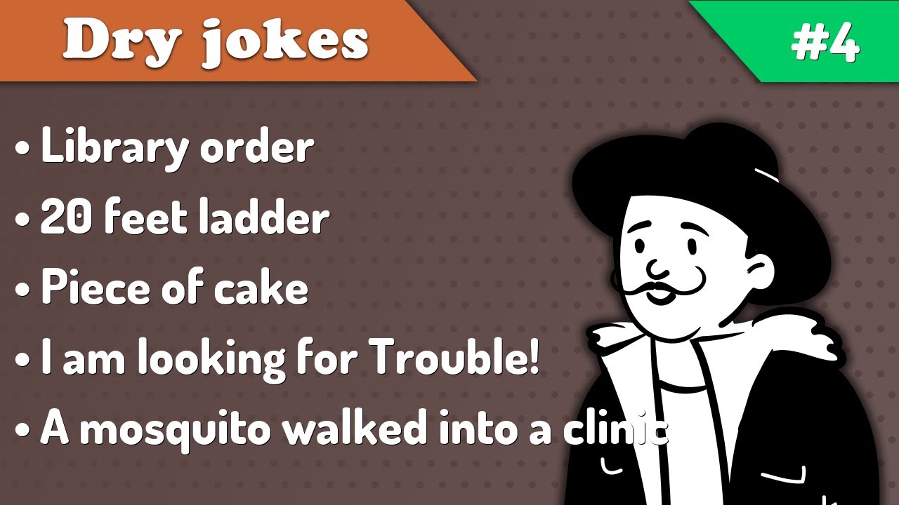 Dry Jokes #4