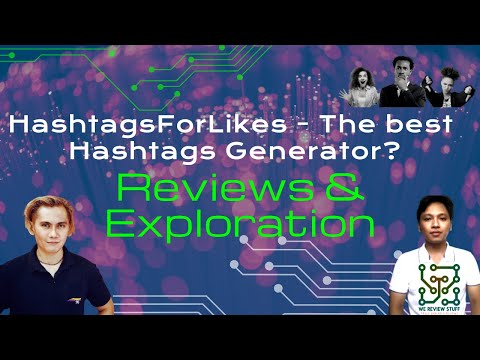 Hashtagsforlikes Product Demo, Review and Exploration of the best Hashtags software app tool?