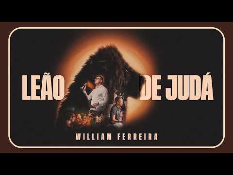 Leão De Judá - William W. Ferreira