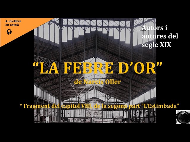Vídeo relacionado con La Febre D'or: 7 (Imprescindibles. Biblioteca de clàssics catalans)