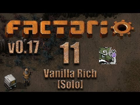 Factorio [0.17] - Vanilla Rich Ep. 11 - OIL!