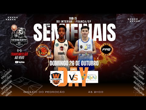 SUB15/FRANCA/SP SEMIFINAL DO INTERIOR COPA FPB/ARB/FRANCA ESPORTES X W. COACH