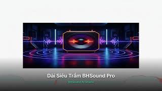 Nhạc test loa - Dải Siêu Trầm BHSound Pro