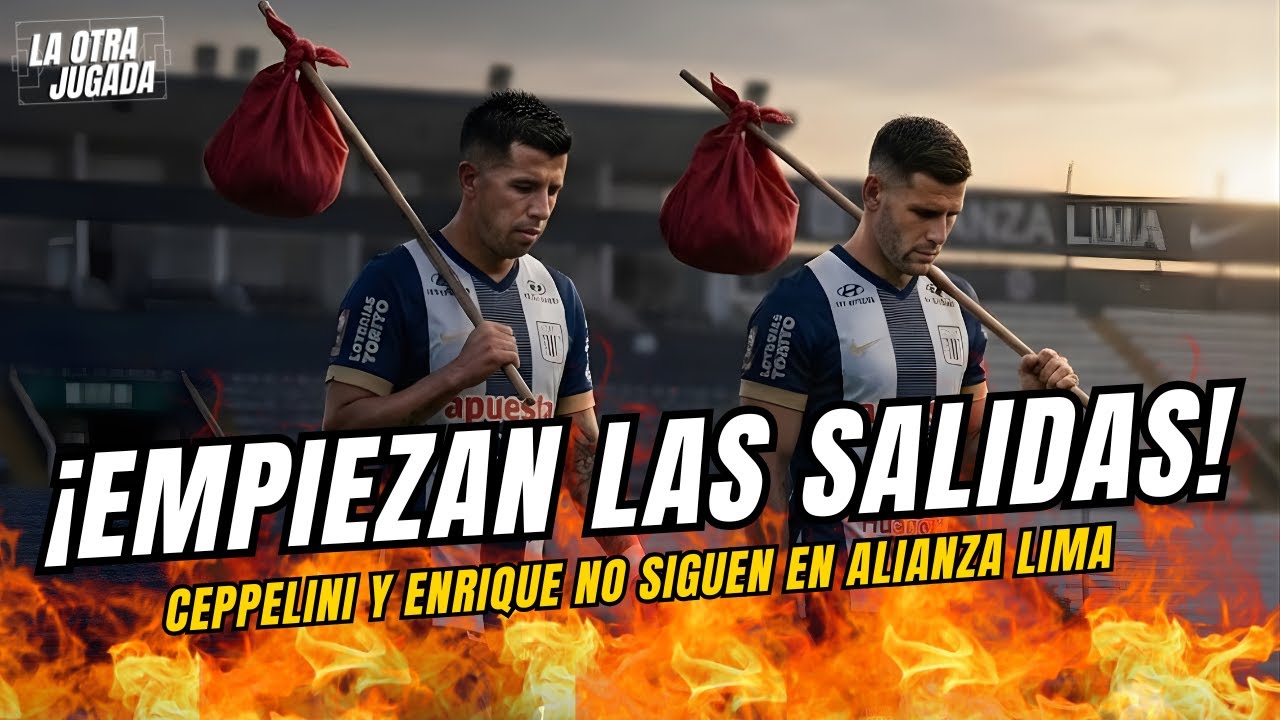 ¡EMPIEZAN LAS SALIDAS! Ceppelini y Enrique NO SIGUEN en Alianza Lima