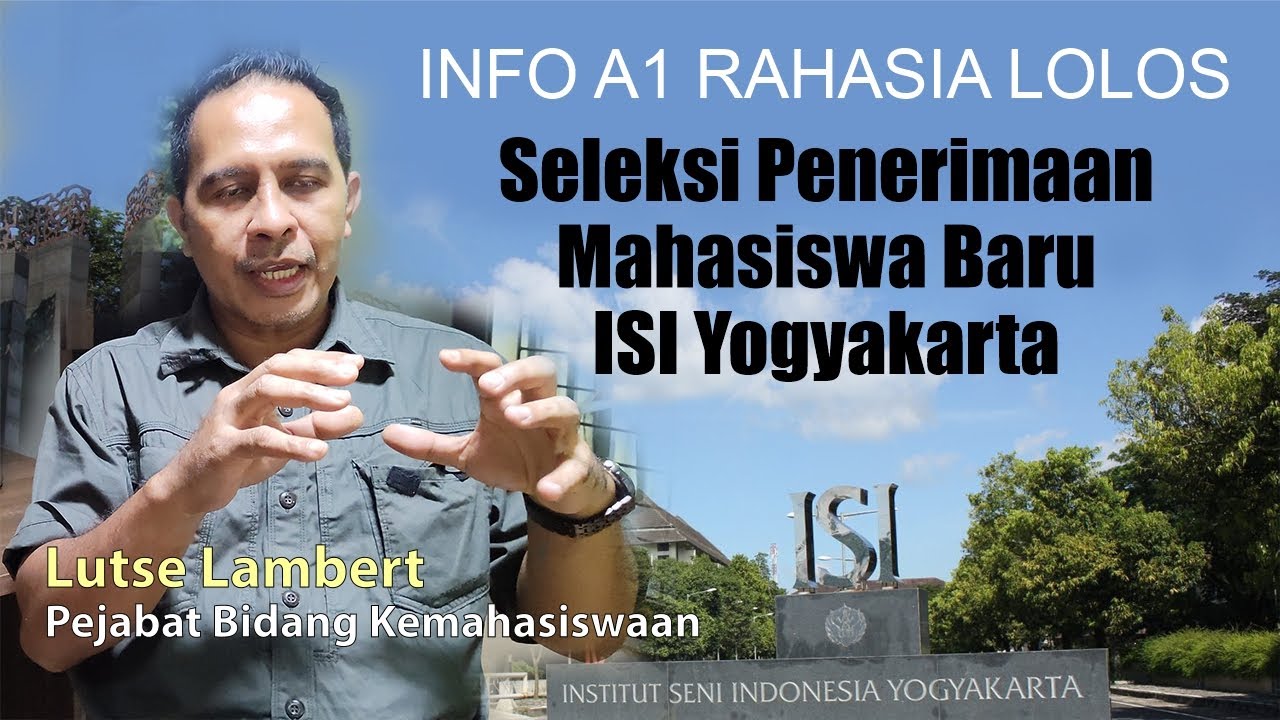 Kiat Lolos SELEKSI PENERIMAAN MAHASISWA BARU ISI YOGYAKARTA