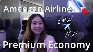 American Airlines Premium Economy Review | DFW ✈ ICN