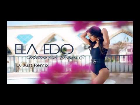 Mellina feat. Panos C - Ela Edo (DJ Just Official Remix)