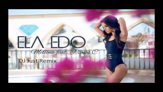 Mellina feat. Panos C - Ela Edo (DJ Just Official Remix)