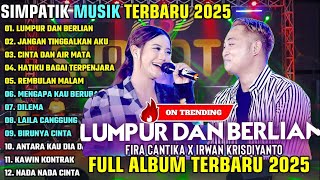 Download lagu LUMPUR DAN BERLIAN - JANGAN TINGGALKAN AKU || SIMPATIK MUSIK FULL ALBUM TERBARU 2025 || ON TRENDING mp3 Download lagu LUMPUR DAN BERLIAN - JANGAN TINGGALKAN AKU || SIMPATIK MUSIK FULL ALBUM TERBARU 2025 || ON TRENDING mp3